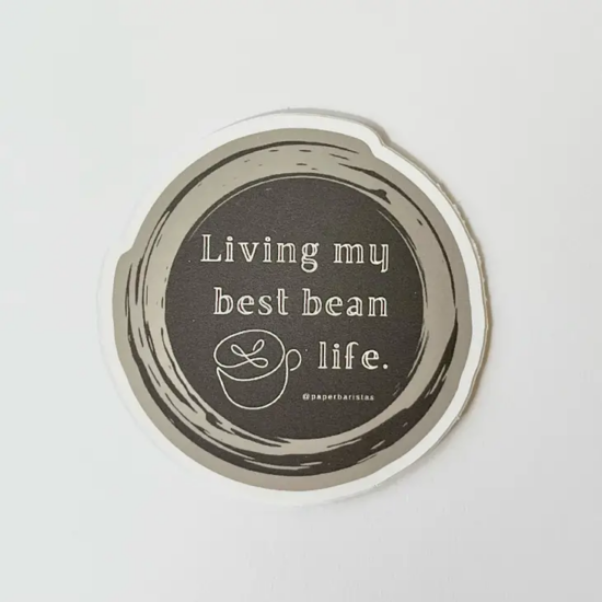 Living My Best Bean Life Sticker